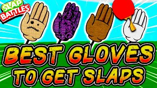The BEST GLOVES to GET SLAPS in Slap Battles 🧤- Roblox