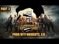 WTF Moments PUBG mobile EXE part 3 [chikendiluarangkasa]