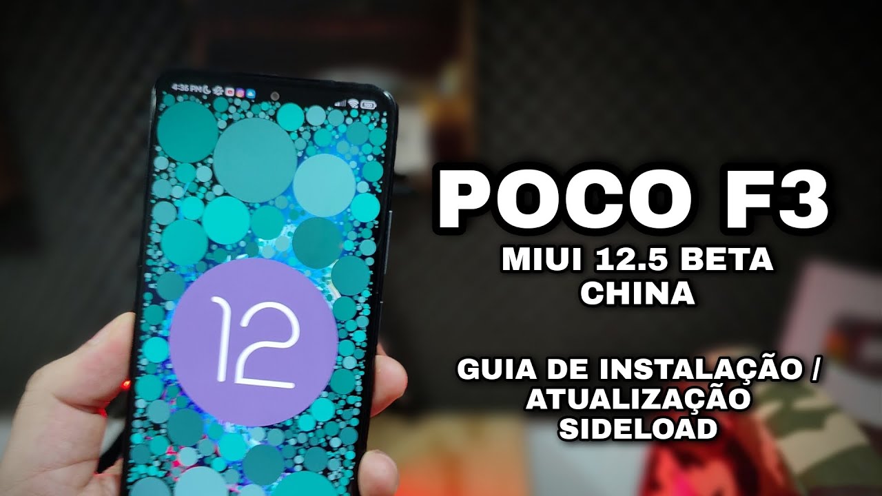 Poco F3 - ANDROID 12 - Miui 12.5 Beta China - Guia de instalação ...