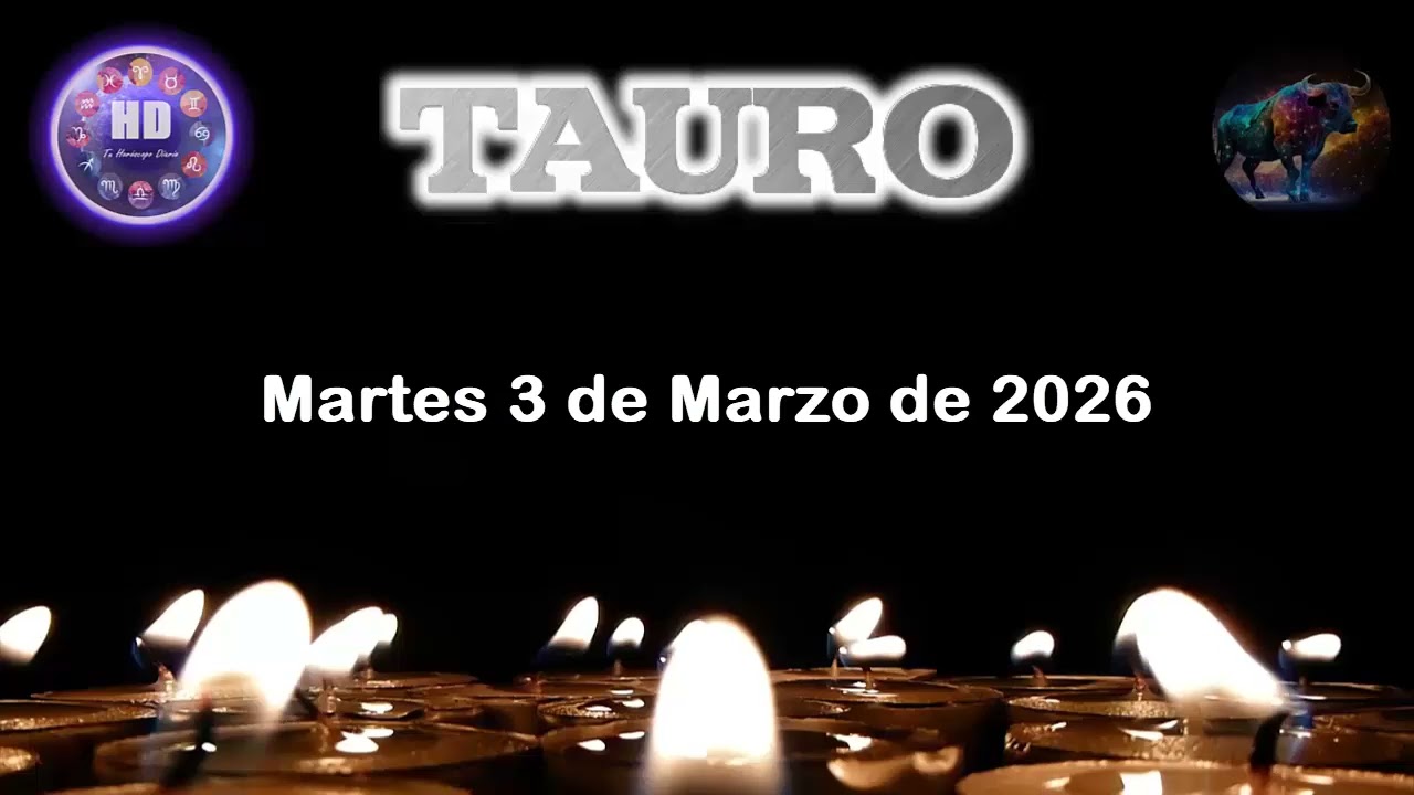 ♉ Tauro 🌿 Horóscopo Diario hoy martes 3 de marzo 2026 | Guía astral de hoy