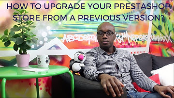 How to upgrade your PrestaShop store from a previous version? (1.6 version) #EQM 3 - Laurent Ndaw