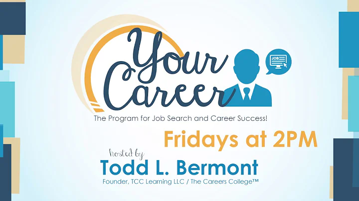 11.18.16 Your Career with Todd Bermont / Starting ...