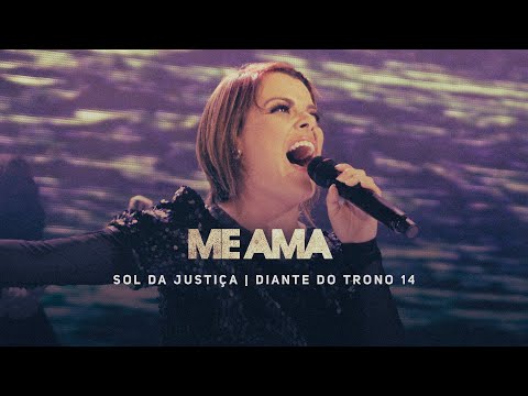 Me Ama - Diante do Trono - Cifra Club