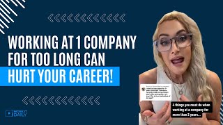 How working at 1 company too long can hurt your career & what to do about it… 🙁🙁🙁