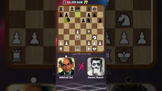 Mikhail Tals Epic Game 77 