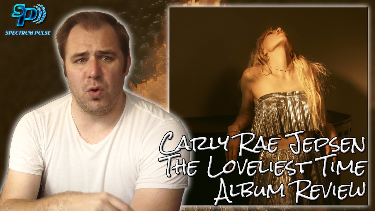 Carly Rae Jepsen - The Loveliest Time - Album Review 