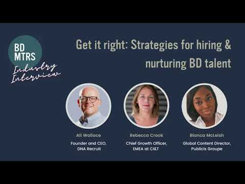 BD Matters Industry Interview - Get it Right: Hire & Nurture BD Talent