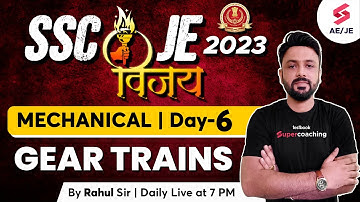 SSC JE 2023 Mechanical Classes | Gear trains (Theory of Machines) | SSC JE Mechanical | Rahul Sir