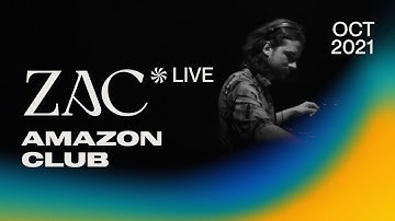 ZAC @ Amazon Club (October 2021) | Live Extended Set [Progressive House / Melodic Techno DJ Mix]