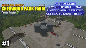 FS17 - Sherwood Park Farm v3.3.2 "Multiplayer Letsplay" Part 1
