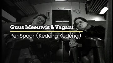 Guus Meeuwis & Vagant - Per Spoor (Kedeng Kedeng) (Official Video)
