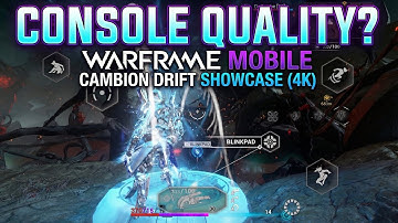 Console Quality? Warframe Mobile Cambion Drift Showcase (Gauss Prime 4K)