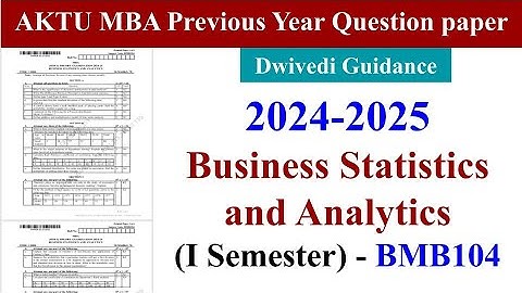 aktu question paper, business statistics and analytics aktu mba previous year question paper, bmb104