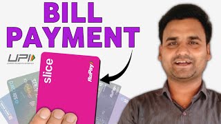 Slice Credit Card Ka Bill Payment kaise kare Slice Bank Credit Card Lifetime Free