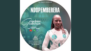 Gracious Sibanda - Ndopemberera