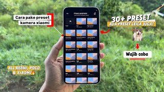 30 Preset Kamera Xiaomi yang wajib kamu coba! Work 100% all redmi, poco & xiaomi🔥