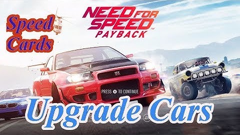 Need For Speed Payback How to Upgrade With Speed Cards
