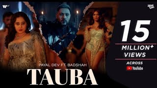 Tauba Offical Music Video Payal Dev Badshah Malavika Mohanan