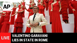 LIVE: Valentino Garavani lies in state in Rome