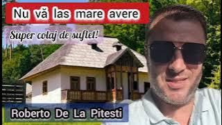 Nu va las mare avere | Roberto De La Pitesti - Super colaj pentru suflet ! - Cover