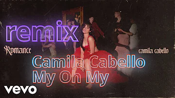 Camila Cabello - My Oh My ft. DaBaby (DJ Ehud Rath Remix)