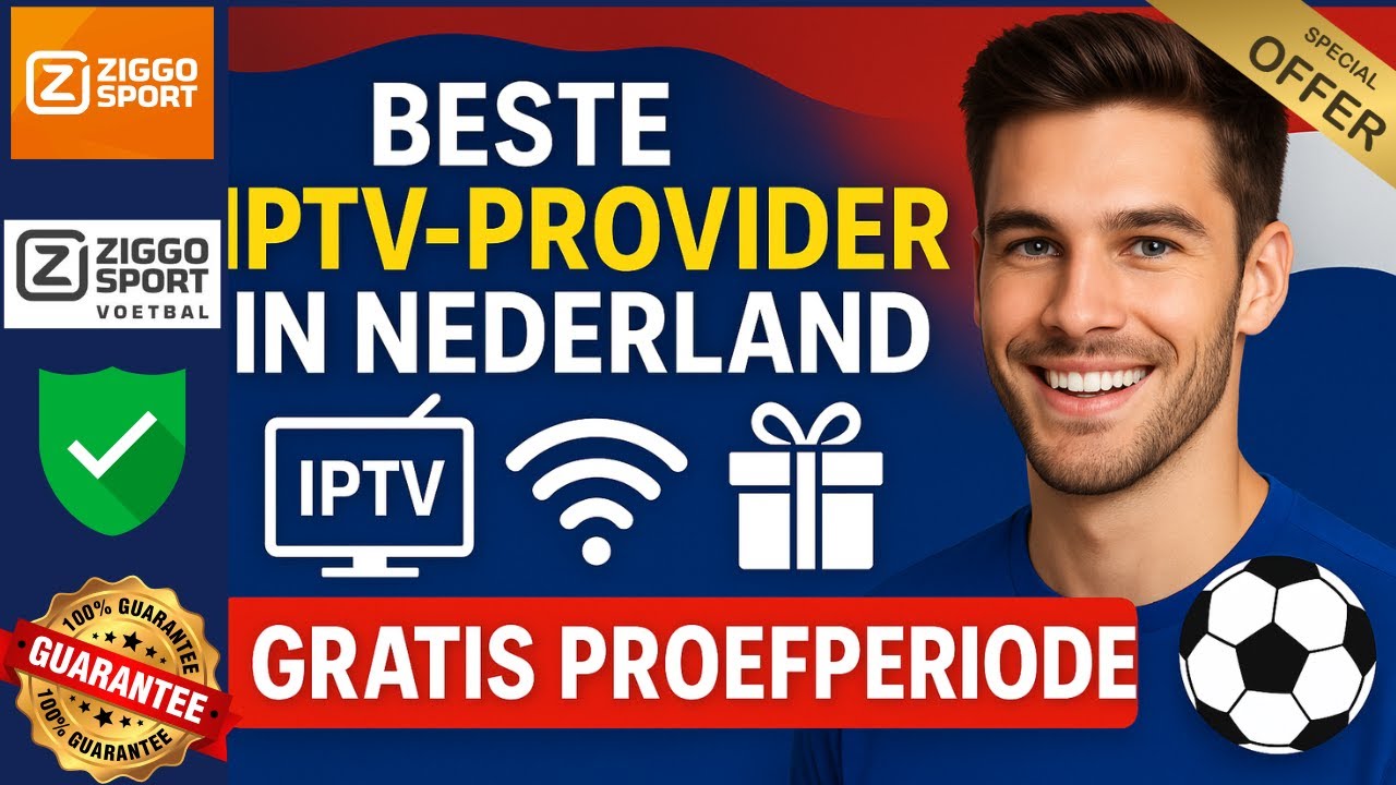 Beste IPTV Aanbieder van Nederland in 2025 – Kwaliteit, Prijs & Betrouwbaarheid
