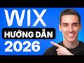 Hướng Dẫn Website Wix (2026) - Từng Bước cho Người Mới Bắt Đầu