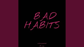 Bad Habits (Instrumental)