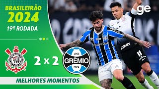 Thumbnail for CORINTHIANS 2 X 2 GRÊMIO | MELHORES MOMENTOS | 19ª RODADA BRASILEIRÃO 2024 | ge.globo