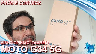 Motorola Moto G34 5G - Prós e Contras - Minha opinião (também)