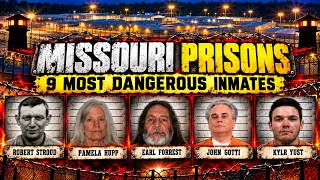 Missouri's 9 Most Dangerous Prisons And Their Worst Inmates