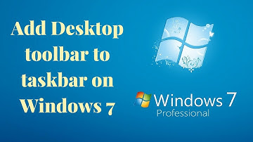 Add Desktop toolbar to taskbar in Windows 7(speak khmer)