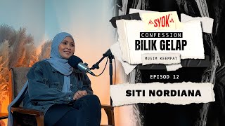 'Perjuangan hidup yang perlu diteruskan' Siti Nordiana | Confession Bilik Gelap S4EP12