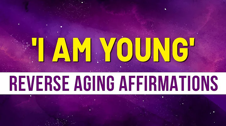 Age Reversal Affirmations | Anti-Aging | Youth & Beauty Affirmations | Law Of Attraction | Manifest - DayDayNews
