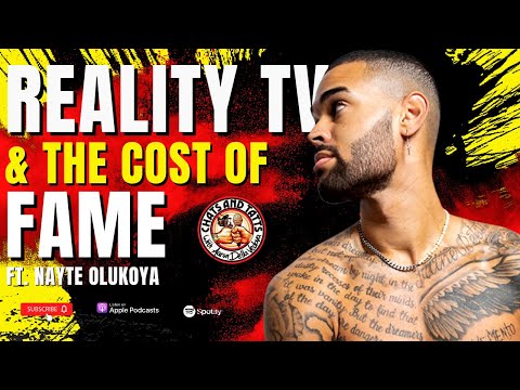 Reality TV and the Cost of Fame ft. Nayte Olukoya