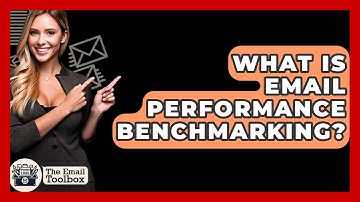 What Is Email Performance Benchmarking? - TheEmailToolbox.com