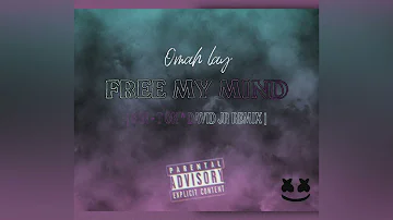 Omah lay - Free My Mind [ S IN - T OK ^ DAVID JR REMIX ] .