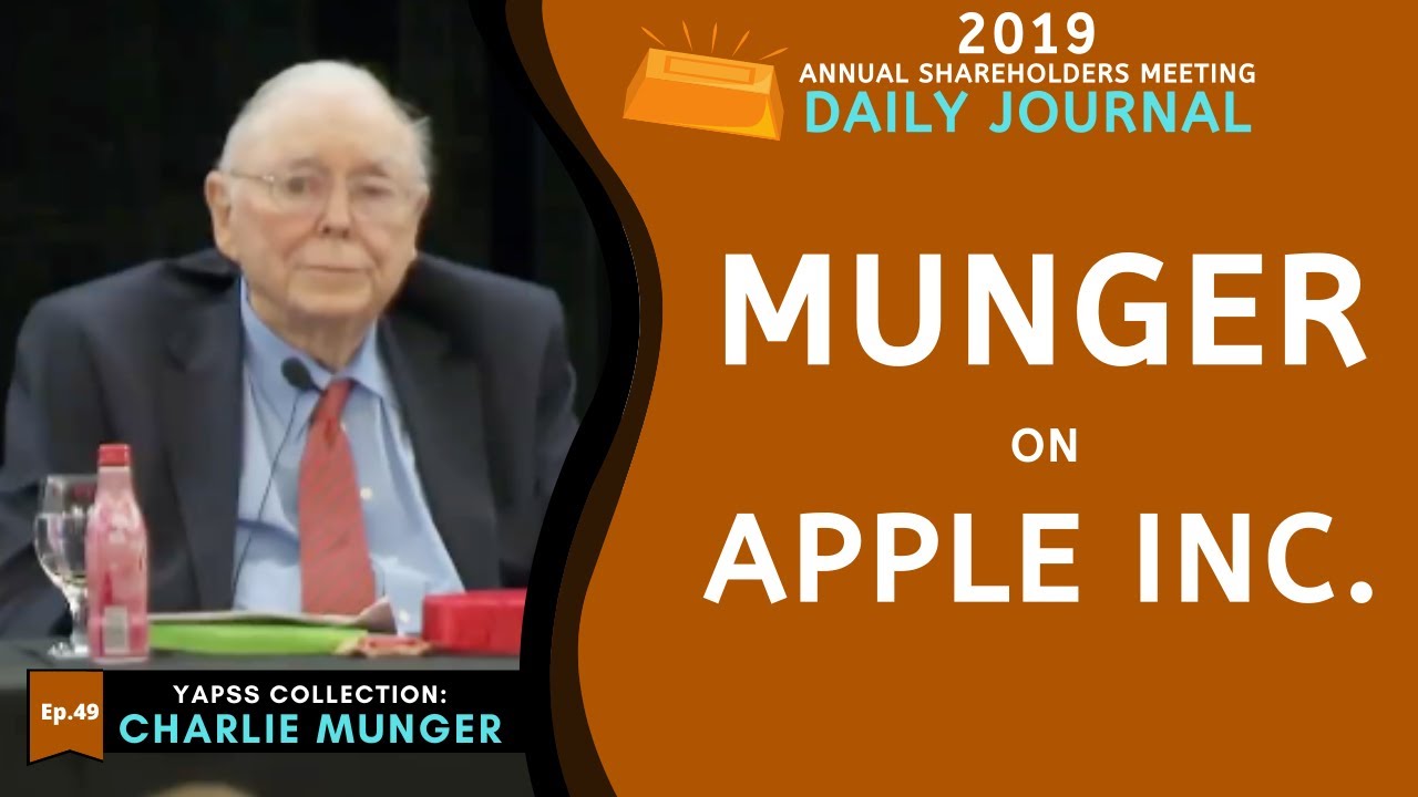Charlie Munger on Apple Inc. | Daily Journal 2019【C:C.M Ep.49】