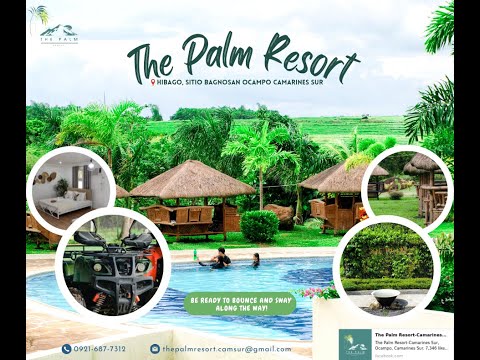 THE PALM RESORT - OCAMPO CAMARINES SUR (PROMOTIONAL VIDEO) FINAL PROJECT [BSHM-3C TEAM DIAMOND]