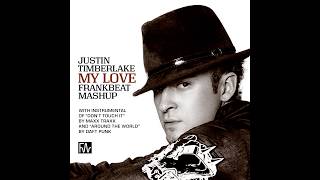 Justin Timberlake - My Love (Frankbeat Mashup)