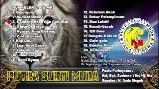 KUMPULAN  LAGU MP3 SINGA DANGDUT PUTR SURTI MUDA || Edisi :16 Juli 2022-Live in Kec. Legonkulon
