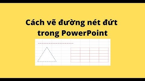 Cách vẽ đường nét đứt trong PowerPoint