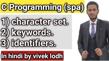 1.2 character set , keywords , identifiers in c programming in hindi (spa)