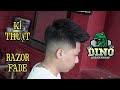 HƯỚNG DẪN KỸ THUẬT RAZOR FADE ( CHI TIẾT ) - BALY // DINO BARBERSHOP