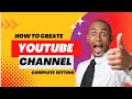 Create youtube channel with all settings 2022  advanced youtube settings  master faheem