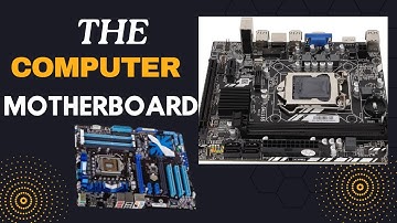 What is Computer Motherboard and how does it work?
