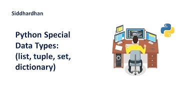 2.4. Python Special data types | List Tuple Set Dictionary | Python Tutorial