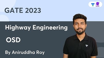 Highway Engineering | OSD | GATE 2023 | Aniruddha Roy