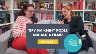 Tipy na knihy podle našich seriálových a filmových srdcovek #HumbookPodcast