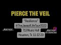 Pierce The Veil-“Resilience” @713 Music Hall Houston, Tx 11-12-23